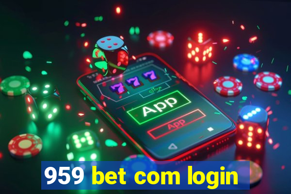 959 bet com login